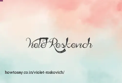 Violet Roskovich