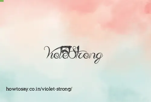 Violet Strong