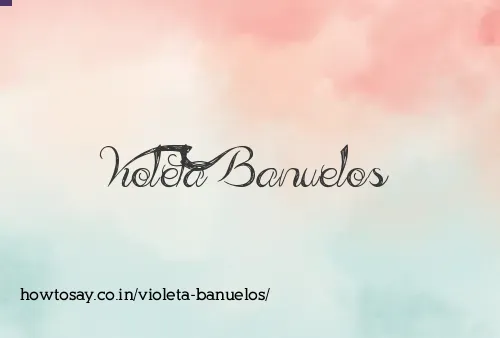 Violeta Banuelos