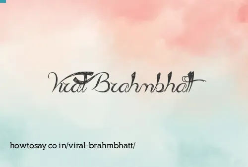 Viral Brahmbhatt
