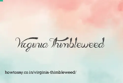 Virginia Thimbleweed