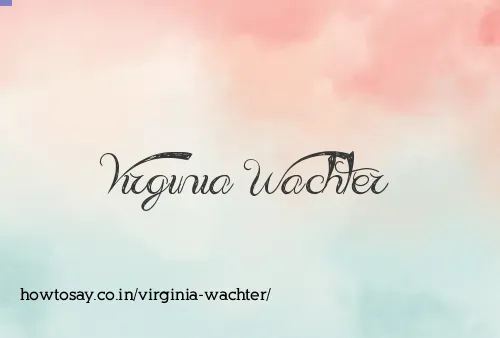 Virginia Wachter
