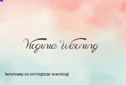 Virginia Warning