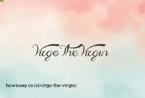 Virgo The Virgin