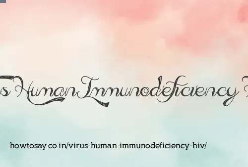 Virus Human Immunodeficiency Hiv