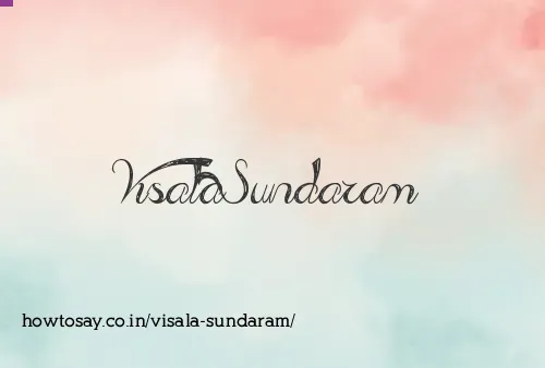 Visala Sundaram