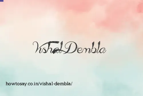Vishal Dembla