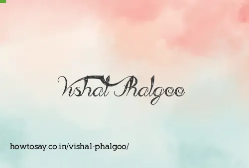Vishal Phalgoo