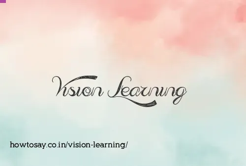 Vision Learning