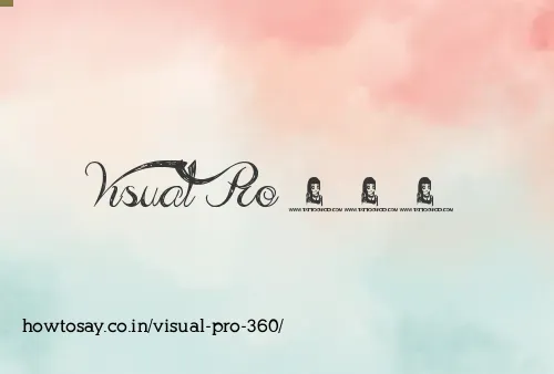 Visual Pro 360