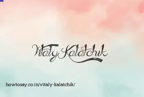 Vitaly Kalatchik