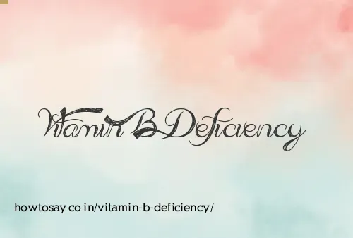 Vitamin B Deficiency