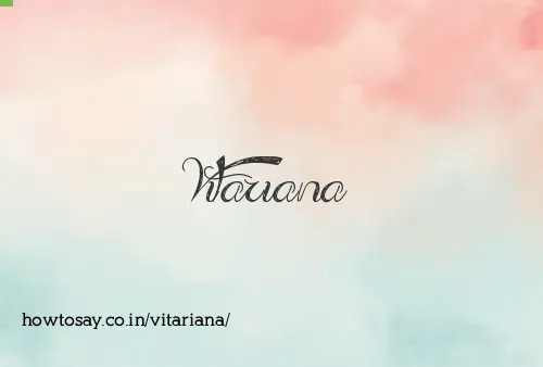 Vitariana