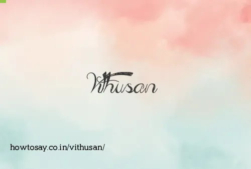 Vithusan