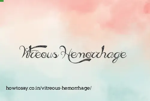 Vitreous Hemorrhage