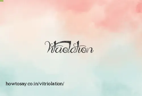 Vitriolation