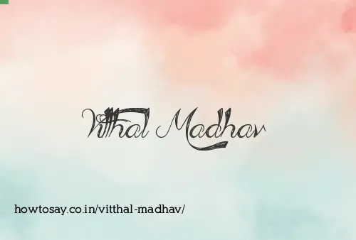Vitthal Madhav