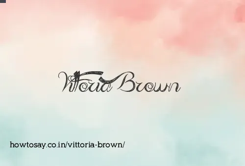 Vittoria Brown