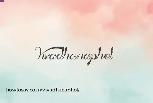 Vivadhanaphol