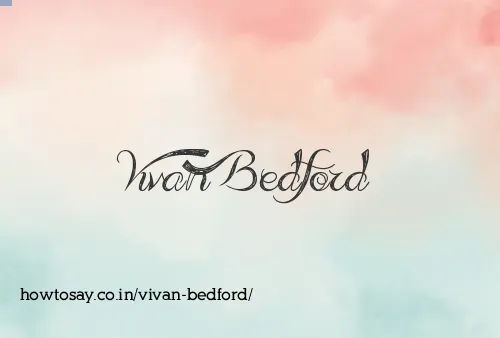 Vivan Bedford