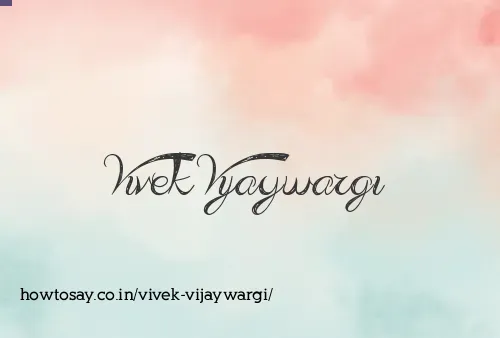 Vivek Vijaywargi