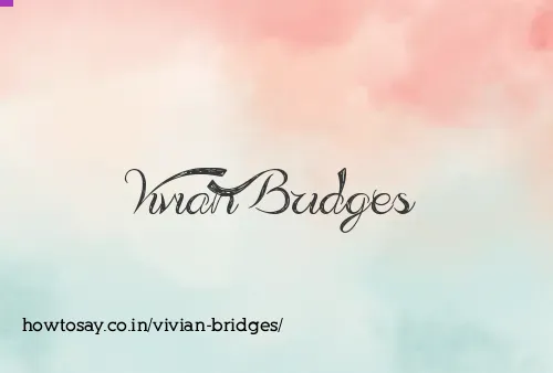 Vivian Bridges