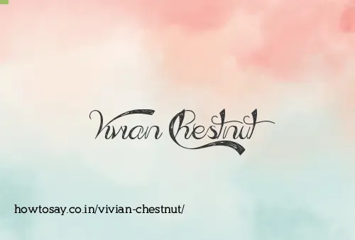 Vivian Chestnut