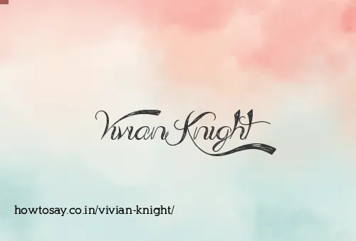 Vivian Knight