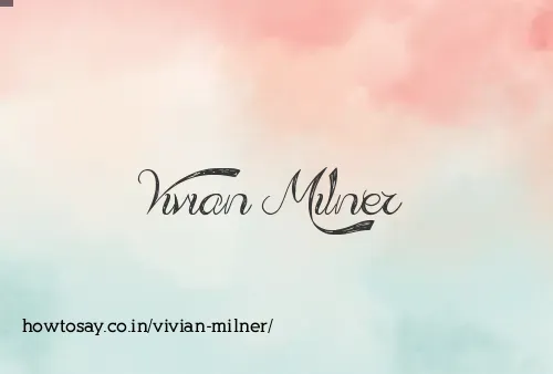Vivian Milner