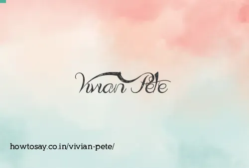 Vivian Pete