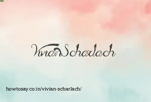 Vivian Scharlach