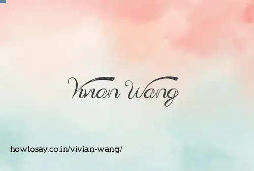 Vivian Wang