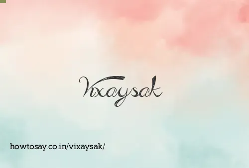 Vixaysak