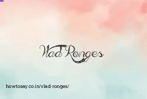 Vlad Ronges