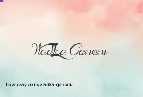 Vladka Ganoni