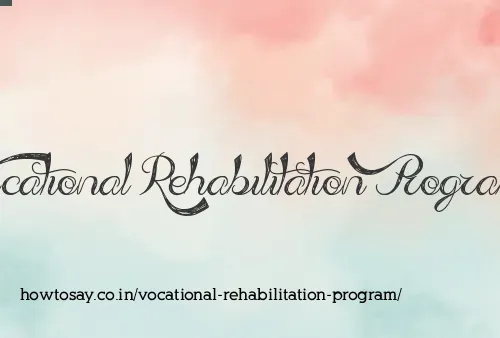 Vocational Rehabilitation Program