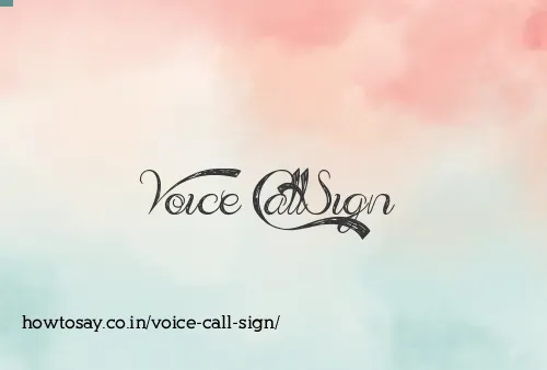 Voice Call Sign