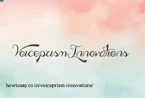 Voiceprism Innovations