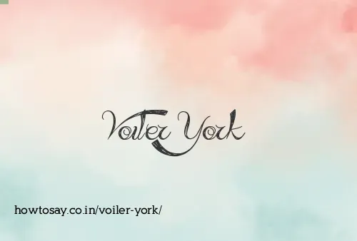 Voiler York