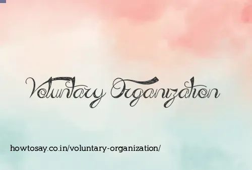 Voluntary Organization