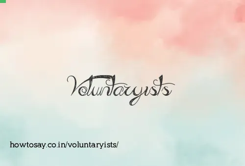 Voluntaryists