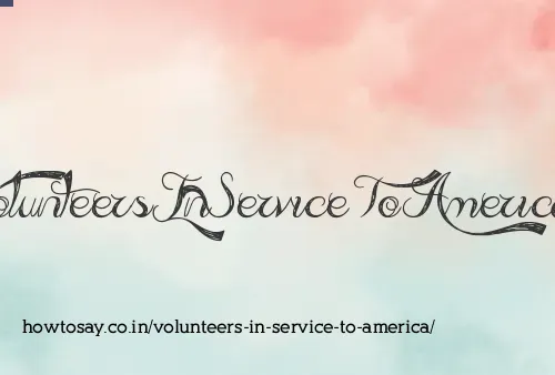 Volunteers In Service To America