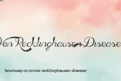 Von Recklinghausen Disease