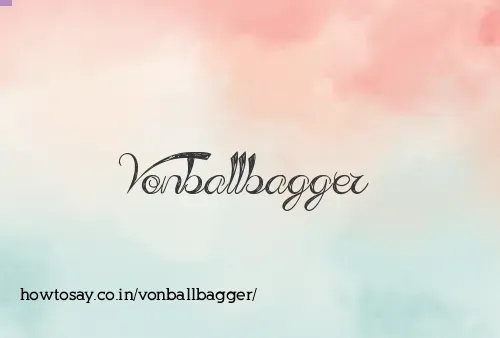 Vonballbagger