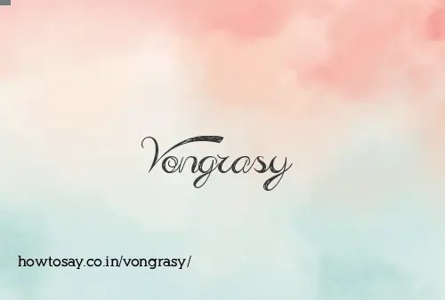 Vongrasy