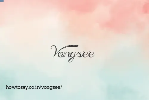 Vongsee
