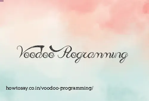 Voodoo Programming