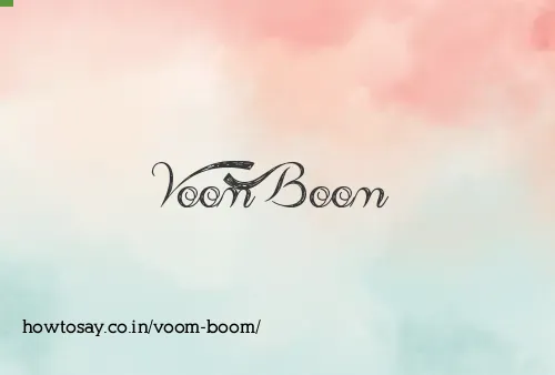 Voom Boom