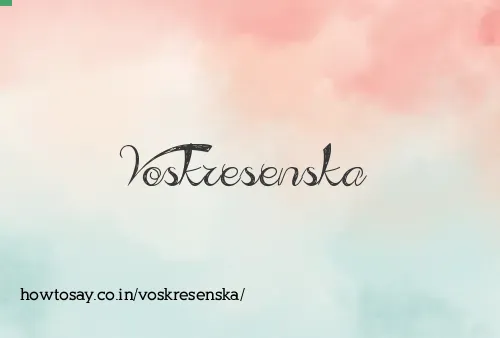 Voskresenska