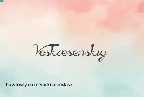Voskresenskiy